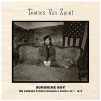 Townes Van Zandt - Sunshine Boy - The Unheard Studio Sessions & Demos 1971-1972 (2CD Set)  Disc 1